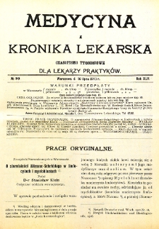 Medycyna i Kronika Lekarska. Czasopismo tygodniowe dla lekarzy praktycznych. 1910 T.XLV nr 29