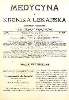 Medycyna i Kronika Lekarska. Czasopismo tygodniowe dla lekarzy praktycznych. 1910 T.XLV nr 36