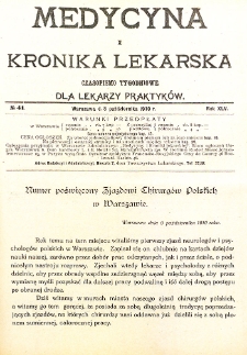 Medycyna i Kronika Lekarska. Czasopismo tygodniowe dla lekarzy praktycznych. 1910 T.XLV nr 41