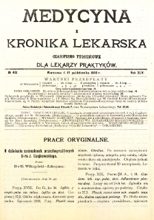 Medycyna i Kronika Lekarska. Czasopismo tygodniowe dla lekarzy praktycznych. 1910 T.XLV nr 42