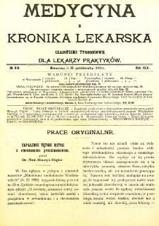 Medycyna i Kronika Lekarska. Czasopismo tygodniowe dla lekarzy praktycznych. 1910 T.XLV nr 44