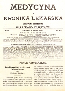 Medycyna i Kronika Lekarska. Czasopismo tygodniowe dla lekarzy praktycznych. 1910 T.XLV nr 48