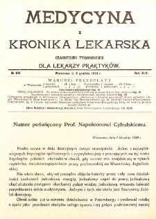 Medycyna i Kronika Lekarska. Czasopismo tygodniowe dla lekarzy praktycznych. 1910 T.XLV nr 49