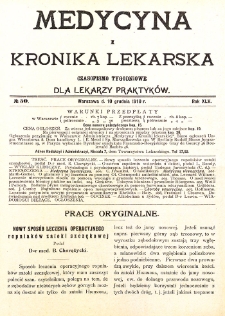 Medycyna i Kronika Lekarska. Czasopismo tygodniowe dla lekarzy praktycznych. 1910 T.XLV nr 50