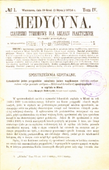 Medycyna czasopismo tygodniowe dla lekarzy praktycznych 1875/6 T.IV nr 1