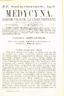 Medycyna czasopismo tygodniowe dla lekarzy praktycznych 1876 T.IV nr 27