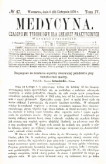 Medycyna czasopismo tygodniowe dla lekarzy praktycznych 1876 T.IV nr 47