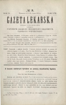 Gazeta Lekarska : pismo tygodniowe poświęcone wszystkim gałęziom umiejętności lekarskich, farmacyi i weterynaryi 1874 R. 9 T. 17 nr 3