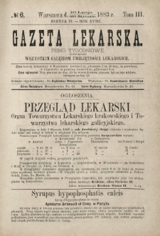 Gazeta Lekarska : pismo tygodniowe poświęcone wszystkim gałęziom umiejętności lekarskich 1883 Ser. II R. 18 T. 3 nr 6