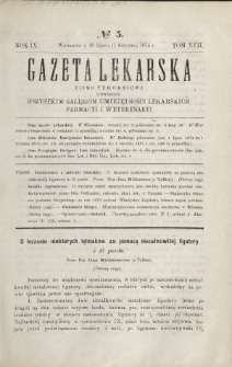 Gazeta Lekarska : pismo tygodniowe poświęcone wszystkim gałęziom umiejętności lekarskich, farmacyi i weterynaryi 1874 R. 9 T. 17 nr 5