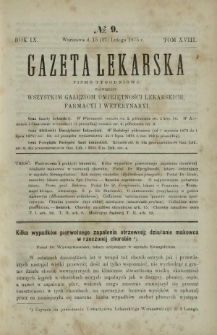 Gazeta Lekarska : pismo tygodniowe poświęcone wszystkim gałęziom umiejętności lekarskich, farmacyi i weterynaryi 1875 R. 9 T. 18 nr 9