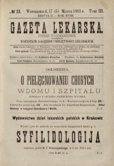 Gazeta Lekarska : pismo tygodniowe poświęcone wszystkim gałęziom umiejętności lekarskich 1883 Ser. II R. 18 T. 3 nr 11