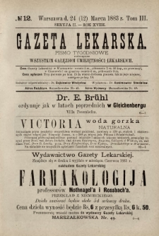 Gazeta Lekarska : pismo tygodniowe poświęcone wszystkim gałęziom umiejętności lekarskich 1883 Ser. II R. 18 T. 3 nr 12