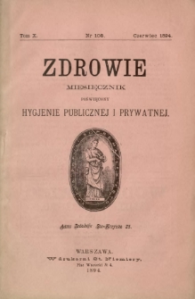 Zdrowie : miesięcznik poświęcony hygjenie publicznej i prywatnej 1894 T. 10 nr 105