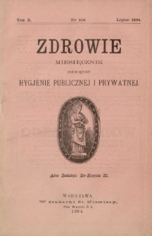 Zdrowie : miesięcznik poświęcony hygjenie publicznej i prywatnej 1894 T. 10 nr 106