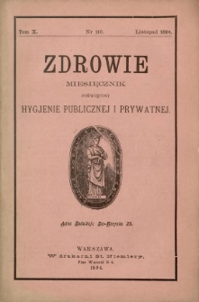 Zdrowie : miesięcznik poświęcony hygjenie publicznej i prywatnej 1894 T. 10 nr 110