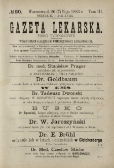 Gazeta Lekarska : pismo tygodniowe poświęcone wszystkim gałęziom umiejętności lekarskich 1883 Ser. II R. 18 T. 3 nr 20