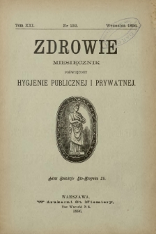 Zdrowie : miesięcznik poświęcony hygjenie publicznej i prywatnej 1896 T. 12 nr 132