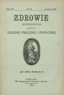 Zdrowie : miesięcznik poświęcony hygjenie publicznej i prywatnej 1896 T. 12 nr 134