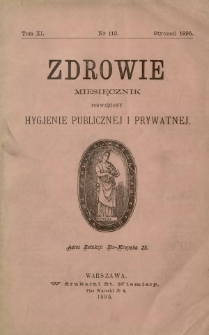 Zdrowie : miesięcznik poświęcony hygjenie publicznej i prywatnej 1895 T. 11 nr 112