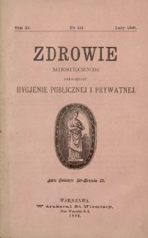 Zdrowie : miesięcznik poświęcony hygjenie publicznej i prywatnej 1895 T. 11 nr 113