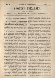 Kronika Lekarska : pismo poświęcone przeglądowi postępów umiejętności lekarskich 1884 R. 5 nr 6