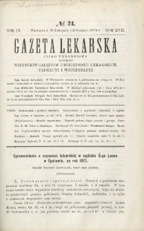 Gazeta Lekarska : pismo tygodniowe poświęcone wszystkim gałęziom umiejętności lekarskich, farmacyi i weterynaryi 1874 R. 9 T. 17 nr 24