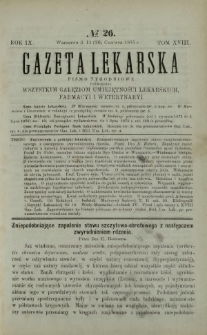 Gazeta Lekarska : pismo tygodniowe poświęcone wszystkim gałęziom umiejętności lekarskich, farmacyi i weterynaryi 1875 R. 9 T. 18 nr 26