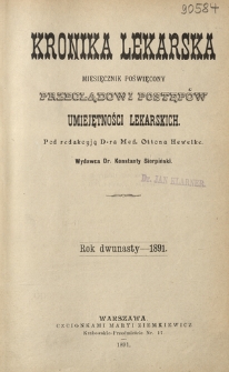 Kronika Lekarska : pismo poświęcone przeglądowi postępów umiejętności lekarskich 1891 ; spis treści rocznika XII