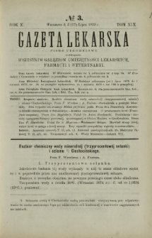 Gazeta Lekarska : pismo tygodniowe poświęcone wszystkim gałęziom umiejętności lekarskich, farmacyi i weterynaryi 1875 R. 10 T. 19 nr 3