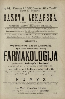 Gazeta Lekarska : pismo tygodniowe poświęcone wszystkim gałęziom umiejętności lekarskich 1883 Ser. II R. 18 T. 3 nr 26