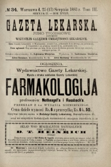 Gazeta Lekarska : pismo tygodniowe poświęcone wszystkim gałęziom umiejętności lekarskich 1883 Ser. II R. 18 T. 3 nr 34
