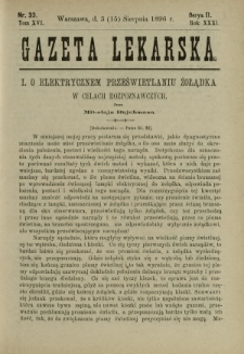 Gazeta Lekarska : pismo tygodniowe poświęcone wszystkim gałęziom umiejętności lekarskich 1896 Ser. II R. 31 T. 16 nr 33