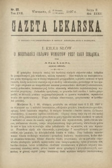 Gazeta Lekarska : pismo tygodniowe poświęcone wszystkim gałęziom umiejętności lekarskich 1897 Ser. II R. 32 T. 17 nr 37