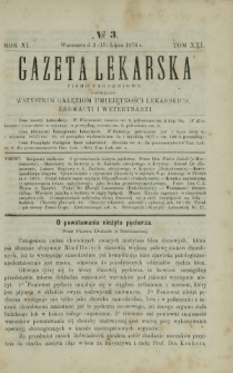 Gazeta Lekarska : pismo tygodniowe poświęcone wszystkim gałęziom umiejętności lekarskich, farmacyi i weterynaryi 1876 R. 11 T. 21 nr 3
