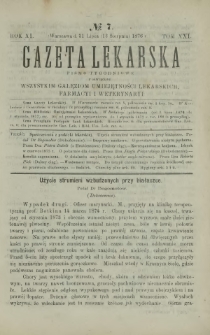 Gazeta Lekarska : pismo tygodniowe poświęcone wszystkim gałęziom umiejętności lekarskich, farmacyi i weterynaryi 1876 R. 11 T. 21 nr 7