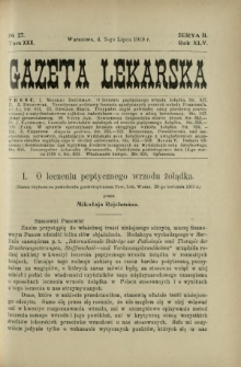 Gazeta Lekarska : pismo tygodniowe poświęcone wszystkim gałęziom umiejętności lekarskich 1910 Ser. II R. 45 T. 30 nr 27