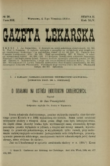 Gazeta Lekarska : pismo tygodniowe poświęcone wszystkim gałęziom umiejętności lekarskich 1910 Ser. II R. 45 T. 30 nr 36