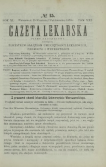 Gazeta Lekarska : pismo tygodniowe poświęcone wszystkim gałęziom umiejętności lekarskich, farmacyi i weterynaryi 1876 R. 11 T. 21 nr 15