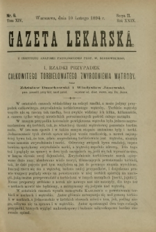 Gazeta Lekarska : pismo tygodniowe poświęcone wszystkim gałęziom umiejętności lekarskich 1894 Ser. II R. 29 T. 14 nr 6