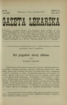 Gazeta Lekarska : pismo tygodniowe poświęcone wszystkim gałęziom umiejętności lekarskich 1910 Ser. II R. 45 T. 30 nr 47