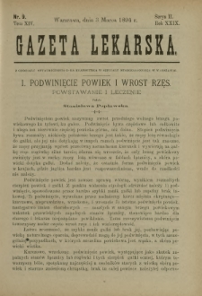 Gazeta Lekarska : pismo tygodniowe poświęcone wszystkim gałęziom umiejętności lekarskich 1894 Ser. II R. 29 T. 14 nr 9