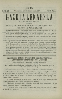 Gazeta Lekarska : pismo tygodniowe poświęcone wszystkim gałęziom umiejętności lekarskich, farmacyi i weterynaryi 1876 R. 11 T. 21 nr 18