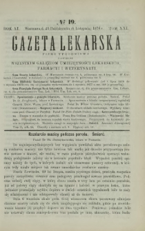 Gazeta Lekarska : pismo tygodniowe poświęcone wszystkim gałęziom umiejętności lekarskich, farmacyi i weterynaryi 1876 R. 11 T. 21 nr 19