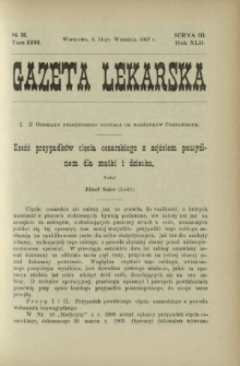 Gazeta Lekarska : pismo tygodniowe poświęcone wszystkim gałęziom umiejętności lekarskich 1907 Ser. II R. 42 T. 27 nr 36