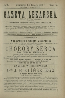 Gazeta Lekarska : pismo tygodniowe poświęcone wszystkim gałęziom umiejętności lekarskich 1884 Ser. II R. 19 T. 4 nr 5