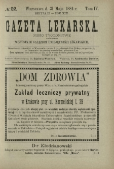 Gazeta Lekarska : pismo tygodniowe poświęcone wszystkim gałęziom umiejętności lekarskich 1884 Ser. II R. 19 T. 4 nr 22