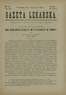 Gazeta Lekarska : pismo tygodniowe poświęcone wszystkim gałęziom umiejętności lekarskich 1894 Ser. II R. 29 T. 14 nr 14