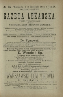 Gazeta Lekarska : pismo tygodniowe poświęcone wszystkim gałęziom umiejętności lekarskich 1884 Ser. II R. 19 T. 4 nr 45