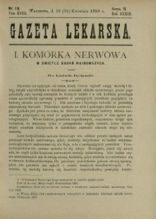 Gazeta Lekarska : pismo tygodniowe poświęcone wszystkim gałęziom umiejętności lekarskich 1898 Ser. II R. 33 T. 18 nr 18